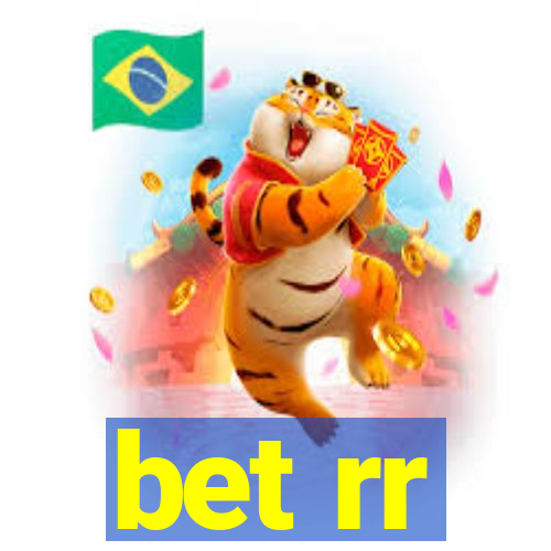 bet rr